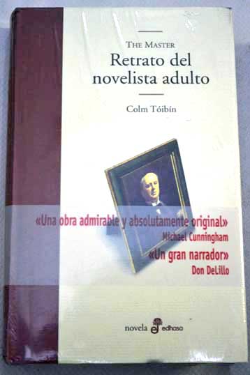 The master retrato del novelista adulto / Colm Tibn