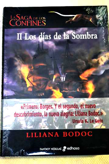Los das de la sombra / Liliana Bodoc