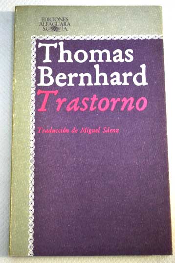 Trastorno / Thomas Bernhard