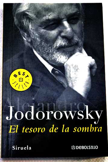 El tesoro de la sombra cuentos y fbulas / Alejandro Jodorowsky