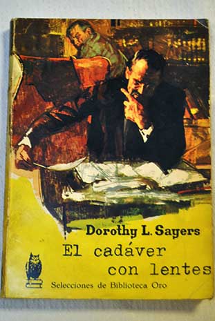 El cadver con lentes / Dorothy L Sayers