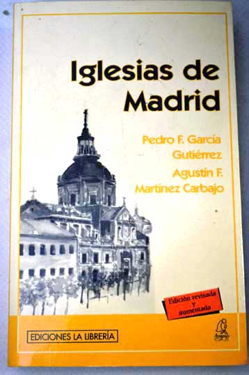 Iglesias de Madrid / Pedro Francisco Garca Gutirrez