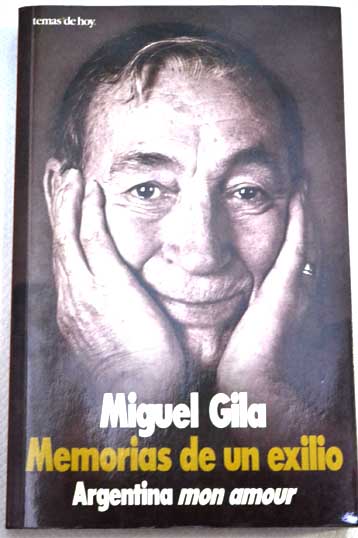 Memorias de un exilio / Miguel Gila
