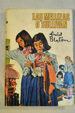 Las mellizas O Sullivan / Enid Blyton