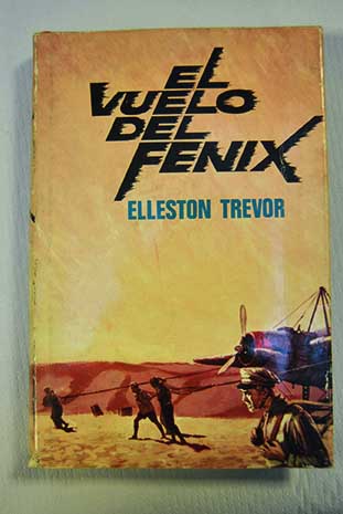 El vuelo del Fnix / Elleston Trevor