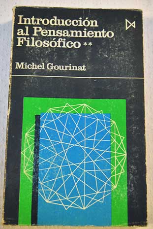 Introduccin al pensamiento filosfico Tomo 2 / Michel Gourinat