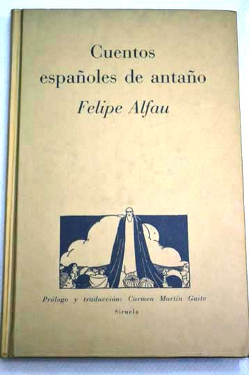 Cuentos espaoles de antao / Felipe Alfau