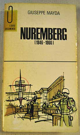 Nuremberg 1946 1966 / Giuseppe Mayda
