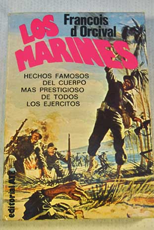 Los Marines / Francois d Orcival