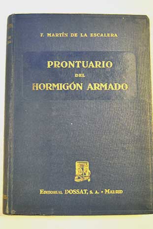 Prontuario del hormigón armado / Federico Martín de la Escalera
