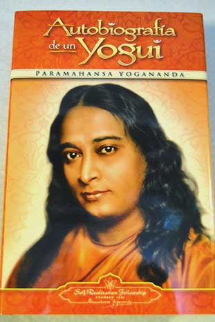 Autobiografa de un yogui / Paramahansa Yogananda
