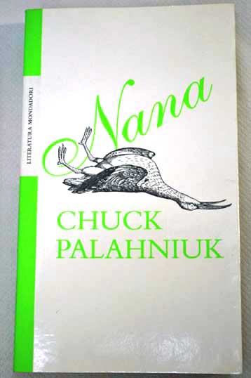Nana / Chuck Palahniuk