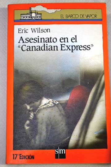 Asesinato en el Canadian Express / Eric Wilson