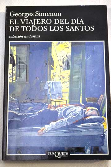 El viajero del da de Todos los Santos / Georges Simenon