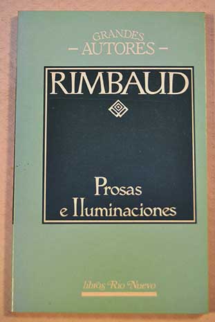 Prosas e Iluminaciones / Arthur Rimbaud