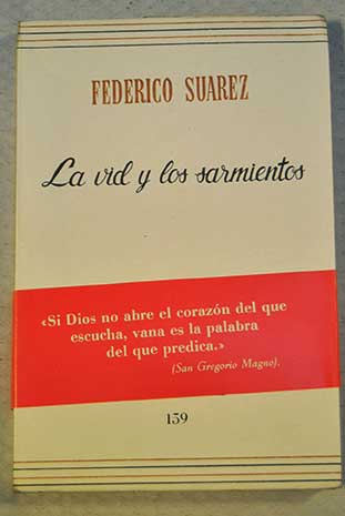 La vid y los sarmientos / Federico Surez