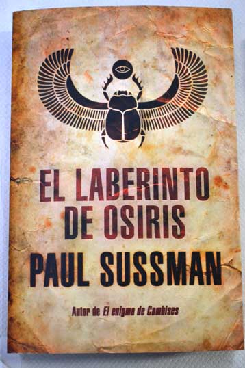 El laberinto de Osiris / Paul Sussman