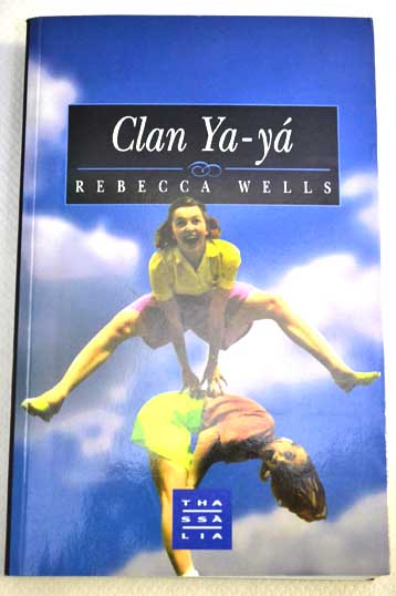 Clan Ya y / Rebecca Wells