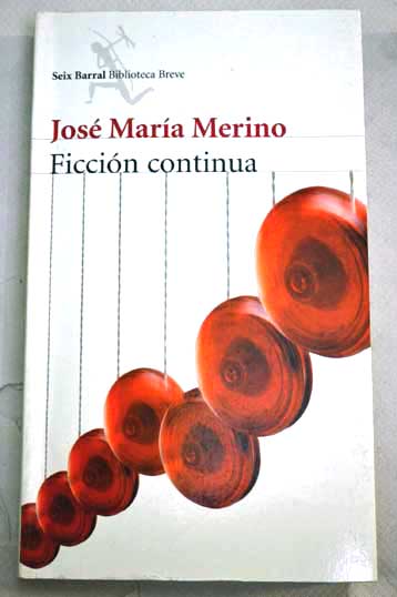 Ficcin continua / Jos Mara Merino