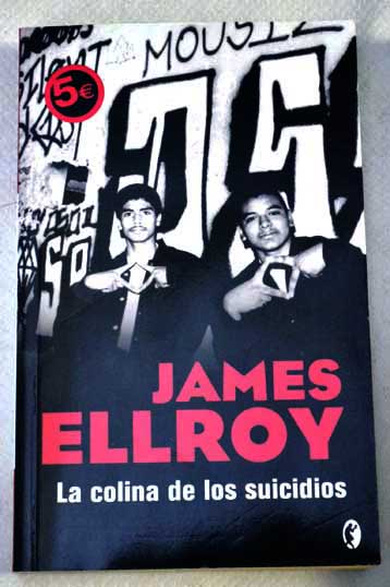 La colina de los suicidios / James Ellroy