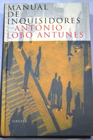 Manual de inquisidores / Antnio Lobo Antunes