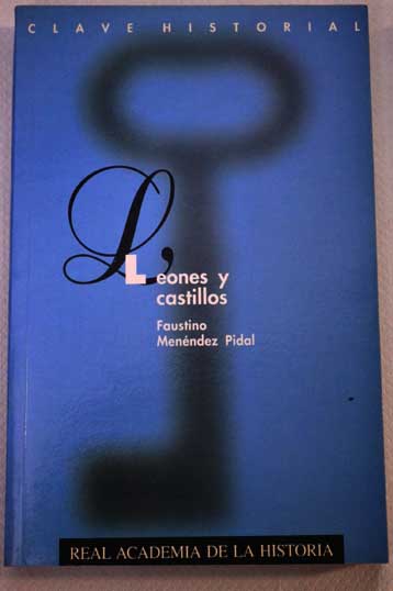 Leones y castillos emblemas herldicos en Espaa / Faustino Menndez Pidal