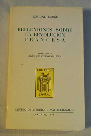 Reflexiones sobre la Revolucin Francesa / Edmund Burke