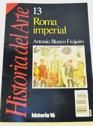 Roma Imperial / Antonio Blanco Freijeiro