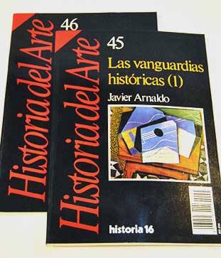 Las vanguardias historicas 2 vols / Javier Arnaldo