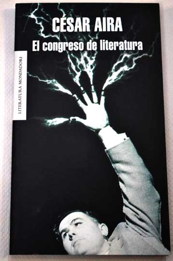 El congreso de literatura / Cesar Aira