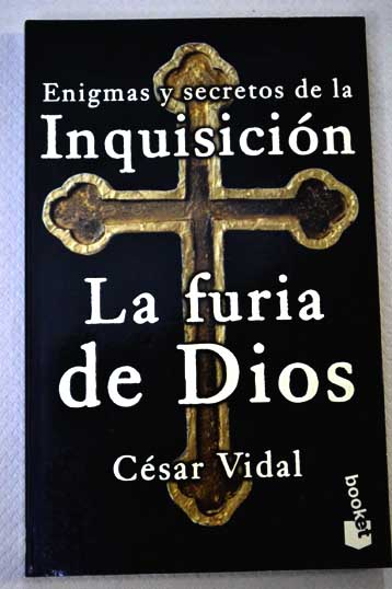 La furia de Dios / Csar Vidal
