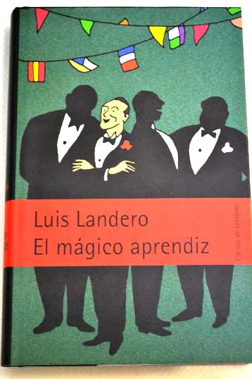 El mgico aprendiz / Luis Landero