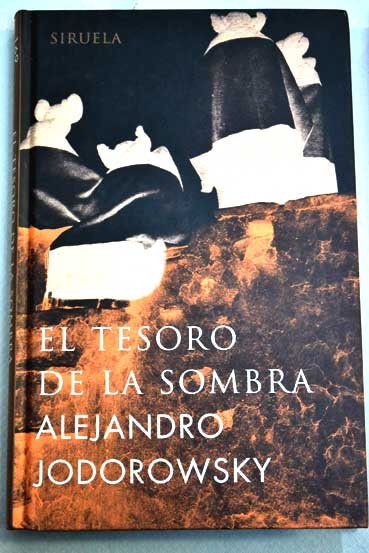 El tesoro de la sombra cuentos y fbulas / Alejandro Jodorowsky