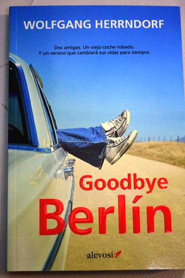 Goodbye Berln / Wolfgang Herrndorf