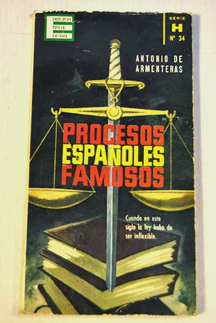 Procesos espaoles famosos / Antonio de Armenteras