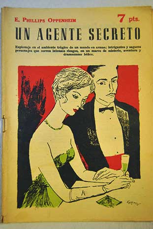 Un agente secreto Revista literaria Novelas y cuentos ao 33 n 1579 / Edward Phillips Oppenheim