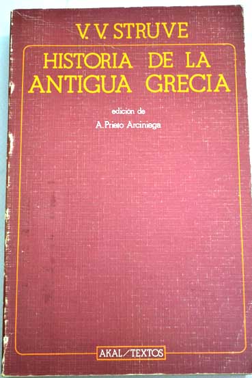 Historia de la antigua Grecia / Vasili Vasil evich Struve