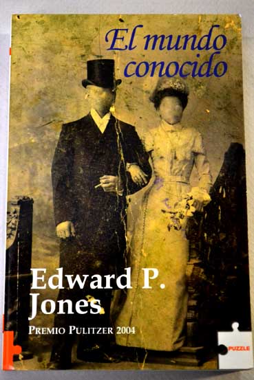 El mundo conocido / Edward P Jones