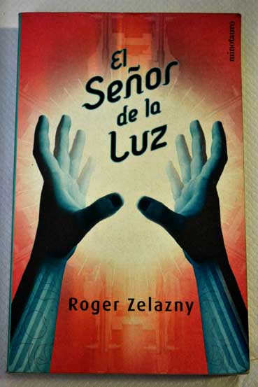 El seor de la luz / Roger Zelazny