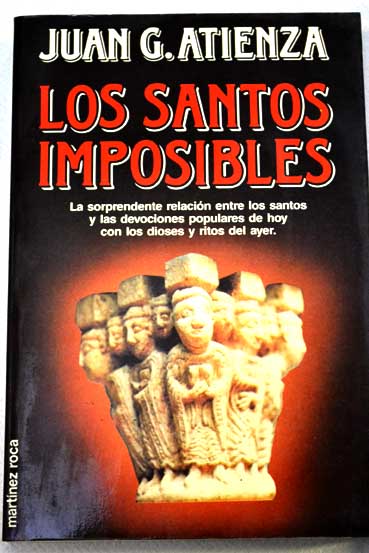 Los santos imposibles / Juan Atienza