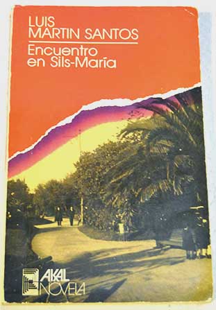 Encuentros en Sils Maria / Luis Martn Santos