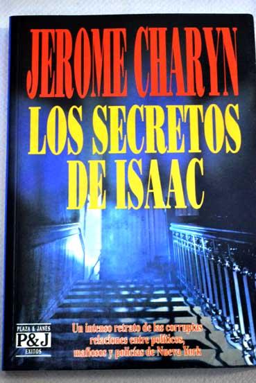 Los secretos de Isaac / Jerome Charyn