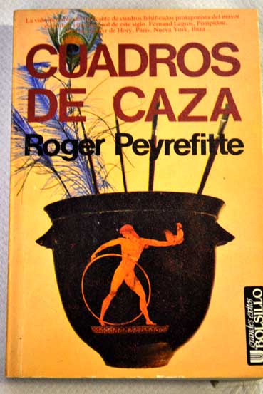Cuadros de Caza / Roger Peyrefitte
