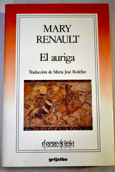 El auriga / Mary Renault