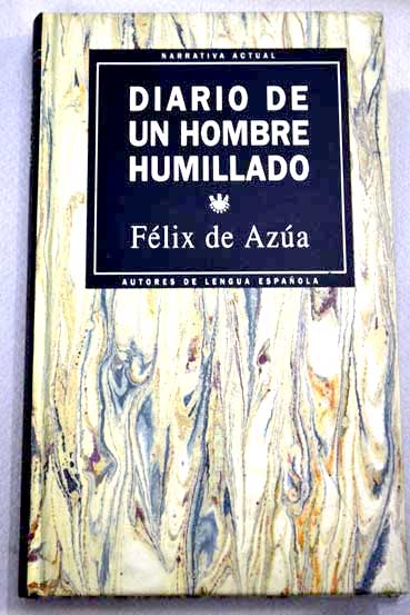 Diario de un hombre humillado / Flix de Aza
