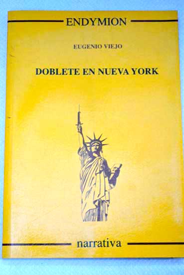 Doblete en Nueva York / Eugenio Viejo