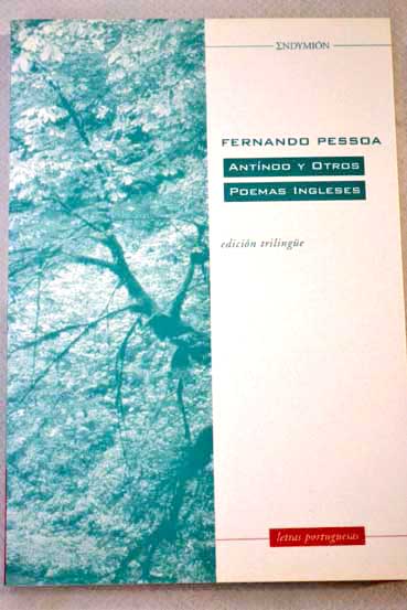 Antnoo y otros poemas ingleses / Fernando Pessoa