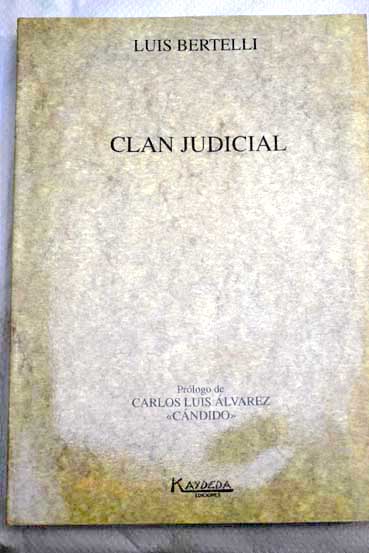 Clan Judicial / Luis Bertelli