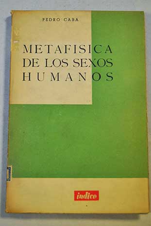 Metafsica de los sexos humanos Introduccin / Pedro Caba