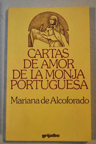 Cartas de amor de la monja portuguesa / Mariana de Alcoforado